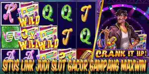 Situs Link Judi Slot Gacor Resmi Terpercaya Gampang Maxwin Crank It Up